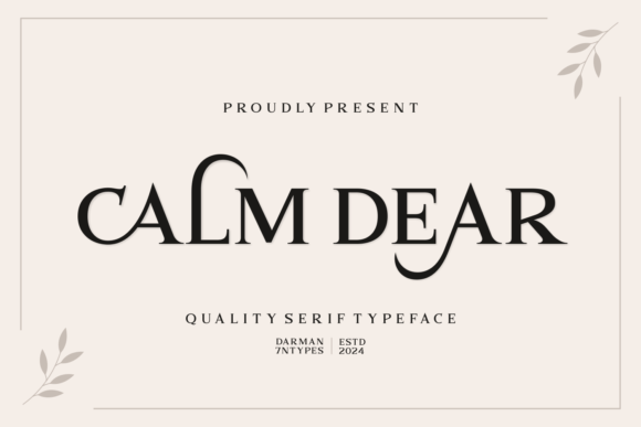 Calm Dear: A Serif Font for Editorial Elegance