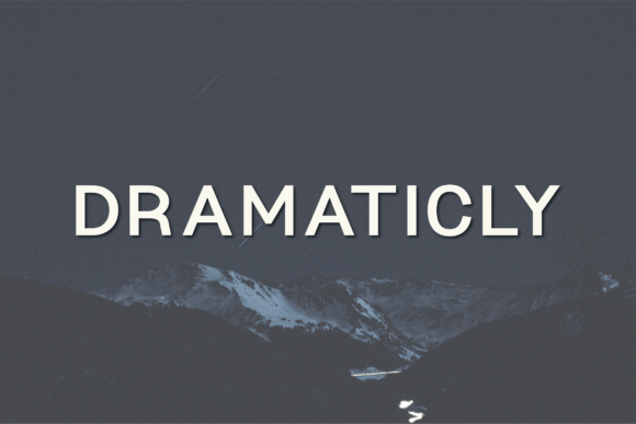 Dramaticly: A Sans Serif Font for Modern Web Design